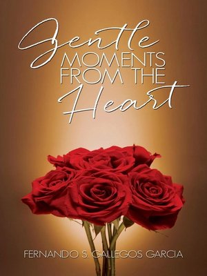 cover image of Gentle Moments From the Heart